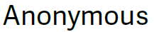 Anonymous